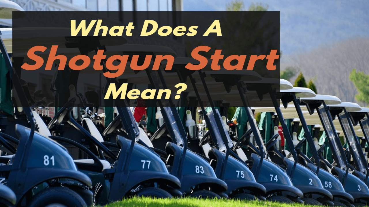 What Does Shotgun Start Mean In Golf?